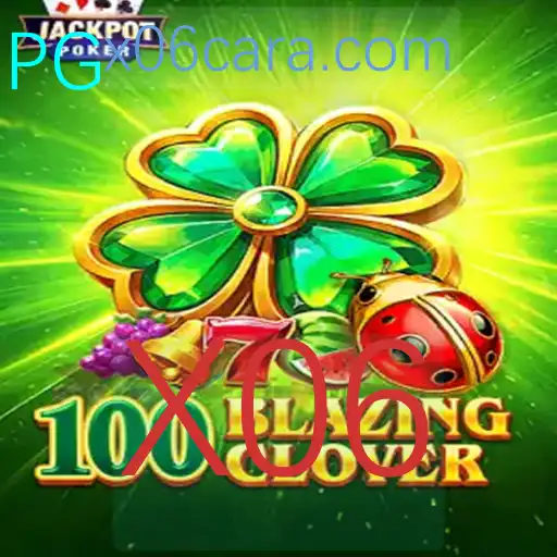 Explorando o Mundo de 100BlazingClover: Regras e Dinâmica do Jogo X06